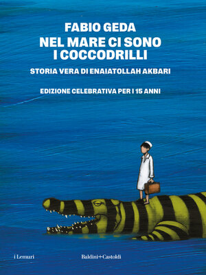 cover image of NEL MARE CI SONO I COCCODRILLI